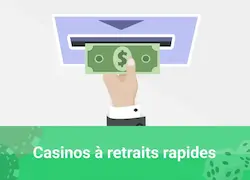 Casinos à retraits rapides