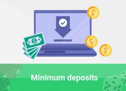 Minimum deposit