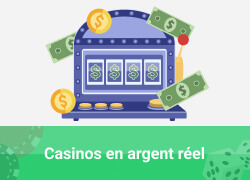 Casinos en argent réel
